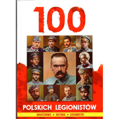 100 polskich legionistów