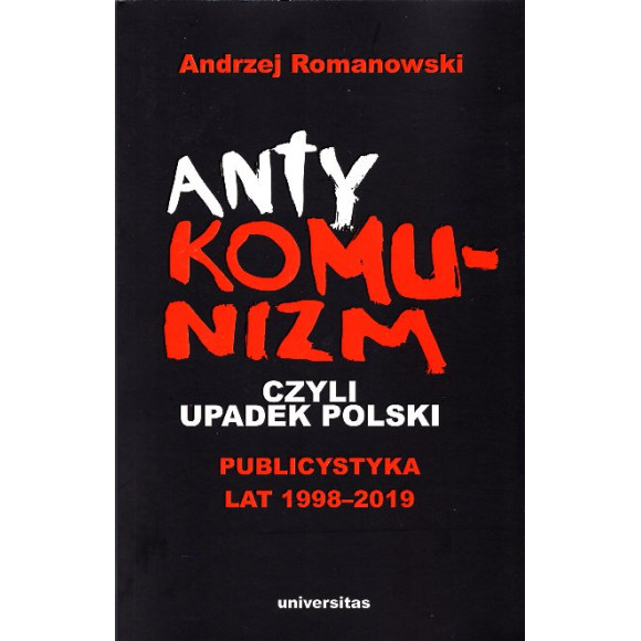 Antykomunizm czyli upadek Polski