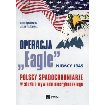 Operacja Eagle. Niemcy 1945