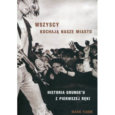 Wszyscy kochają nasze miasto