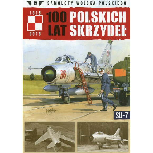 100 lat polskich skrzydeł SU-7