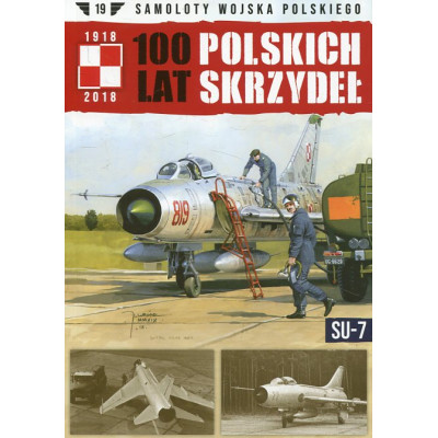 100 lat polskich skrzydeł SU-7
