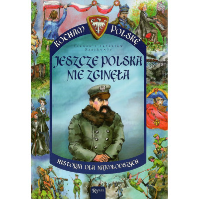 Jeszcze Polska nie zginęła