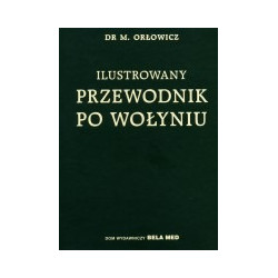 Ilustrowany przewodnik po Wołyniu