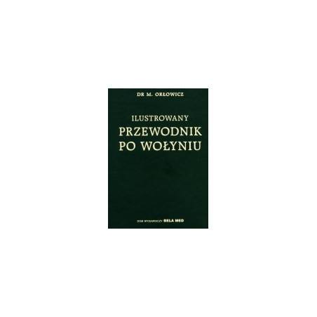 Ilustrowany przewodnik po Wołyniu