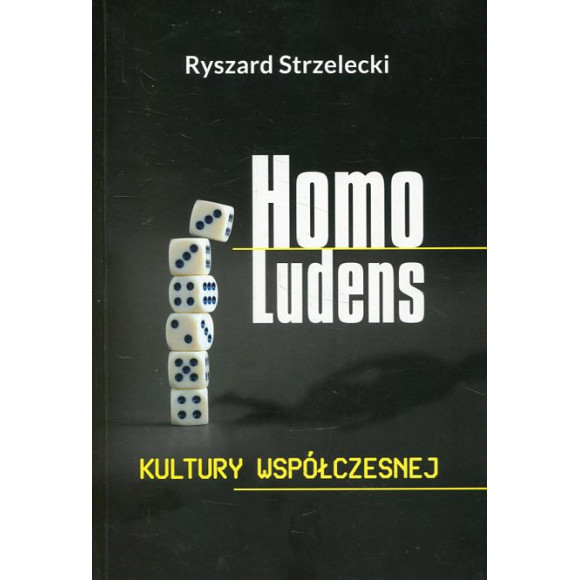 Homo Ludens kultury współczesnej