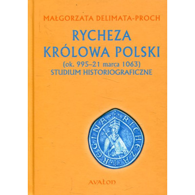 Rycheza Królowa Polski (ok. 995 – 21 marca 1063)