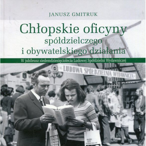 Chłopskie oficyny spółdzielczego i obywatelskiego działania