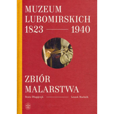 Muzeum Lubomirskich 1823 1940 Zbiór malarstwa