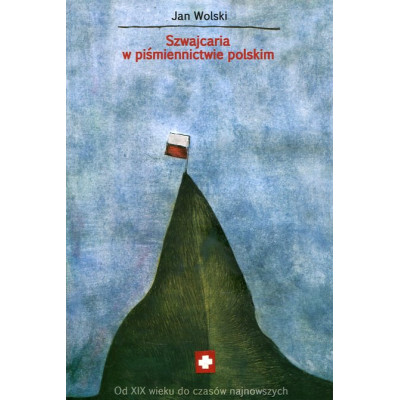 Szwajcaria w piśmiennictwie polskim