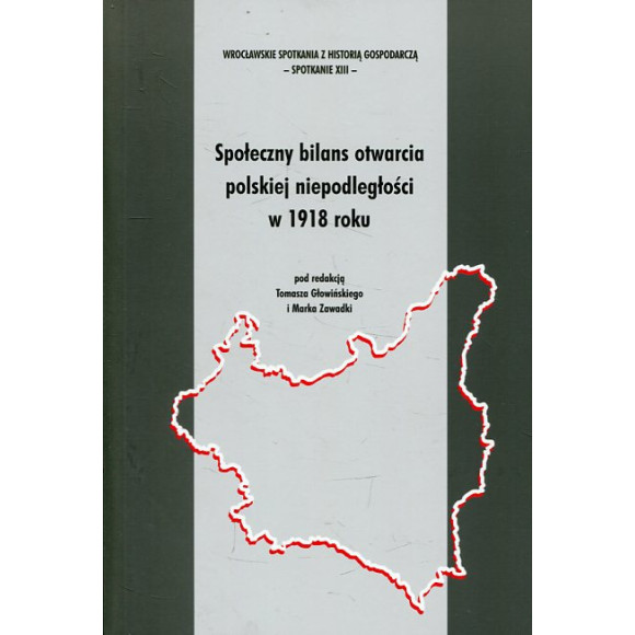 Społeczny bilans otwarcia polskiej niepodległości w 1918 roku