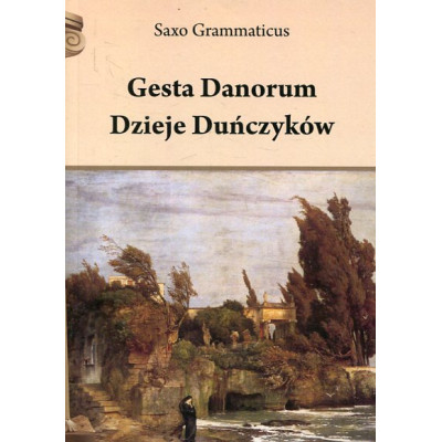 Gesta Danorum Dzieje Duńczyków