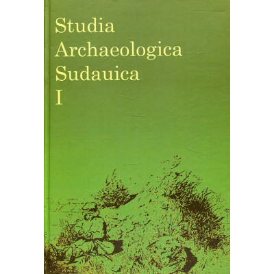 Studia Archaeologica Sudauica t. I