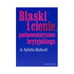 Blaski i cienie parlamentaryzmu brytyjskiego