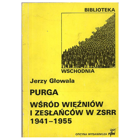 Purga: Wśród więźniów i zesłańców w ZSRR 1941-1955