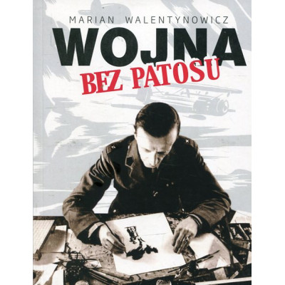 Wojna bez patosu