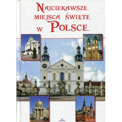 Najciekawsze miejsca święte w Polsce