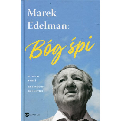 Marek Edelman Bóg śpi
