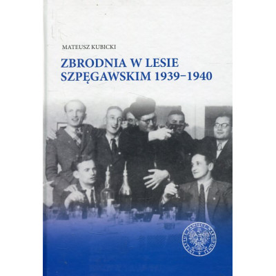 Zbrodnia w Lesie Szpęgawskim 1939‒1940