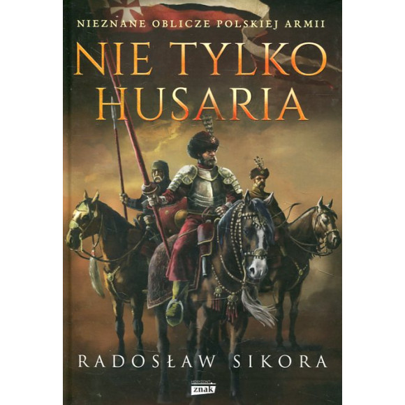 Nie tylko Husaria