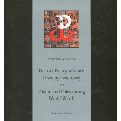 Polska i Polacy w latach II wojny światowej