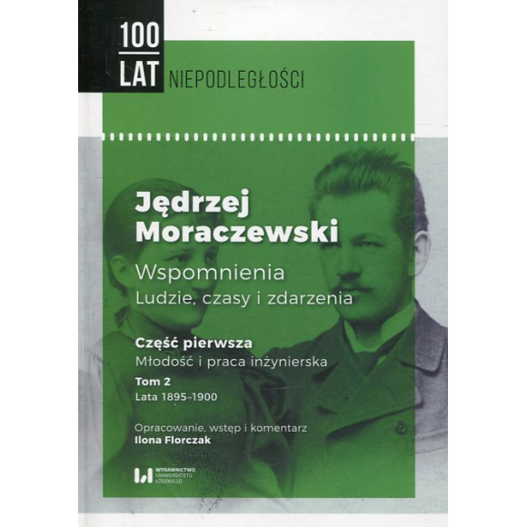 Jędrzej Moraczewski. Wspomnienia. Ludzie, czasy i zdarzenia