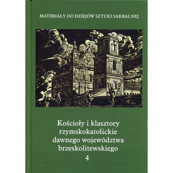 Kościoły i klasztory rzymskokatolickie dawnego województwa brzeskolitewskiego 4