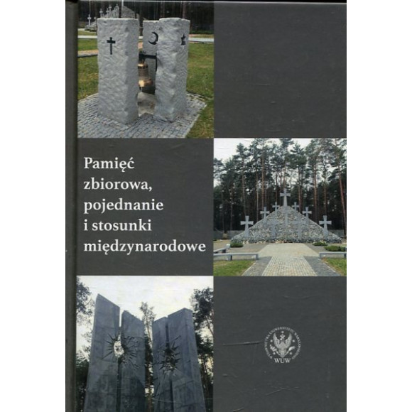 Pamięć zbiorowa, pojednanie i stosunki międzynarodowe