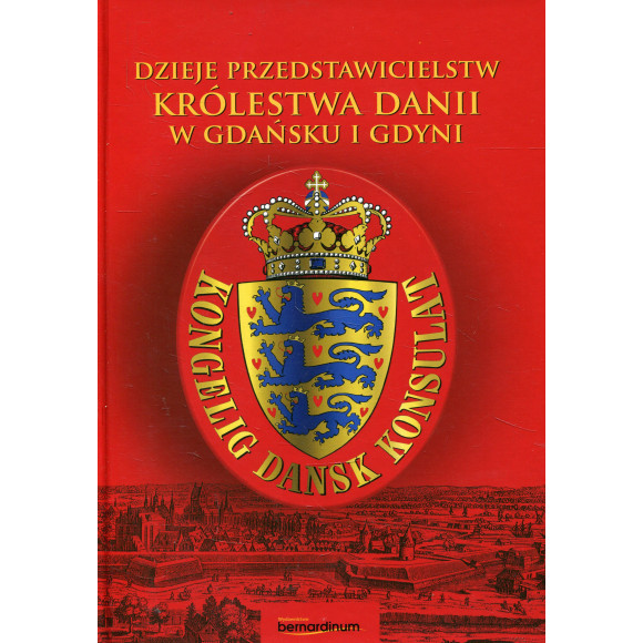 Dzieje przedstawicielstw Królestwa Danii w Gdańsku i Gdyni