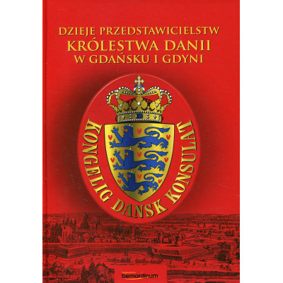 Dzieje przedstawicielstw Królestwa Danii w Gdańsku i Gdyni