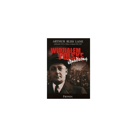Widziałem Polskę zdradzoną