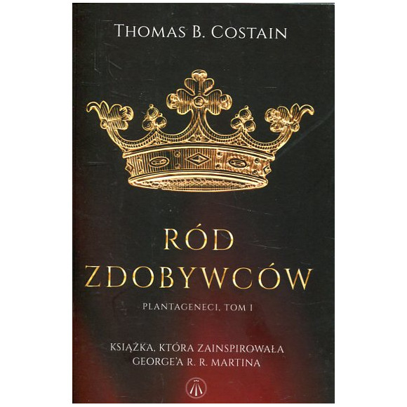 Ród zdobywców Plantageneci t. 1