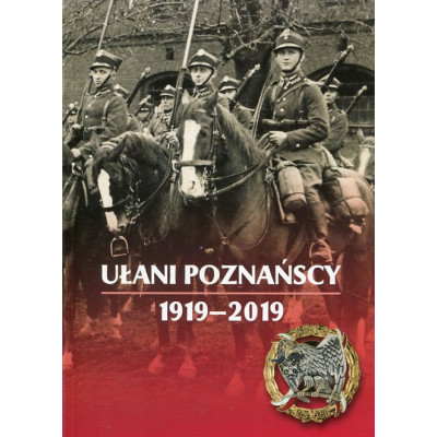 Ułani Poznańscy 1919-2019