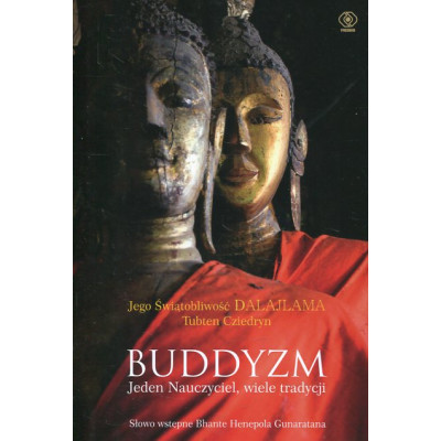 Buddyzm. Jeden nauczyciel wiele tradycji