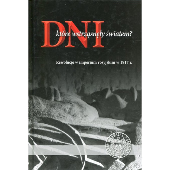 Dni które wstrząsnęły światem?