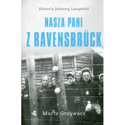 Nasza pani z Ravensbruck
