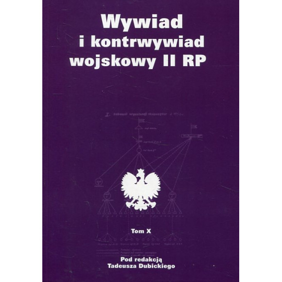 Wywiad i kontrwywiad wojskowy II RP Tom X