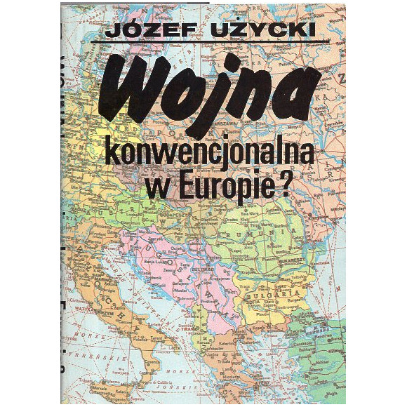 Wojna konwencjonalna w Europie?