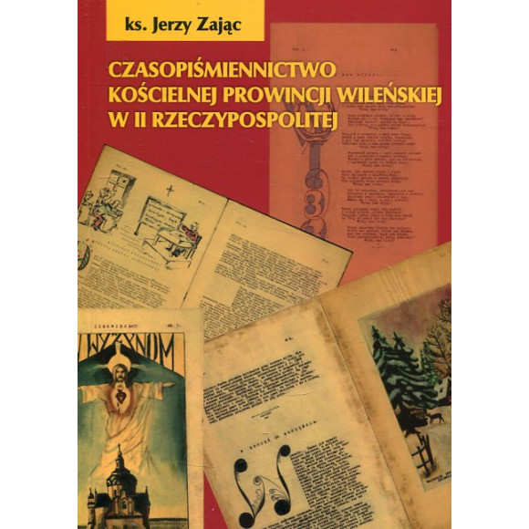 Czasopiśmiennictwo kościelnej prowincji wileńskiej w II Rzeczypospolitej