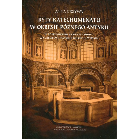 Ryty katechumenatu w okresie późnego antyku