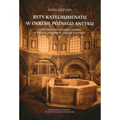 Ryty katechumenatu w okresie późnego antyku