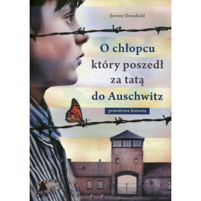 O chłopcu, który poszedł za tatą do Auschwitz