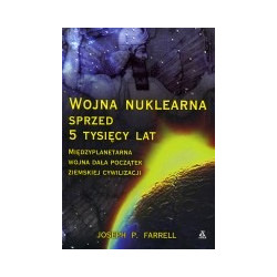Wojna nuklearna sprzed 5 tysięcy lat