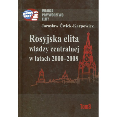 Rosyjska elita władzy centralnej w latach 2000-2008