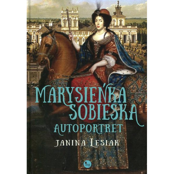 Marysieńka Sobieska. Autoportret