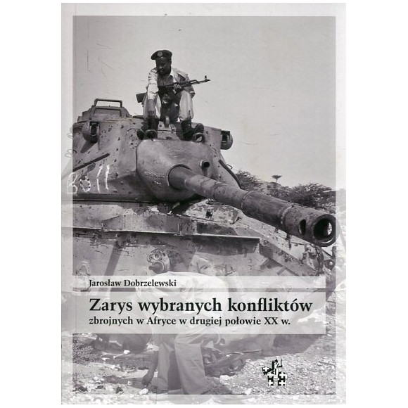 Zarys wybranych konfliktów zbrojnych w Afryce