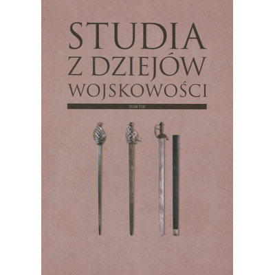 Studia z Dziejów Wojskowości, t. VIII