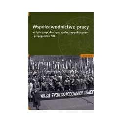 Współzawodnictwo pracy w życiu gospodarczym, społeczno - politycznym i propagandzie PRL
