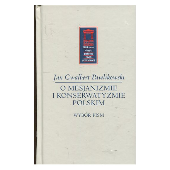 O mesjanizmie i konserwatyzmie polskim