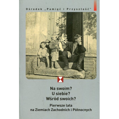 Na swoim? U siebie? Wśród swoich?